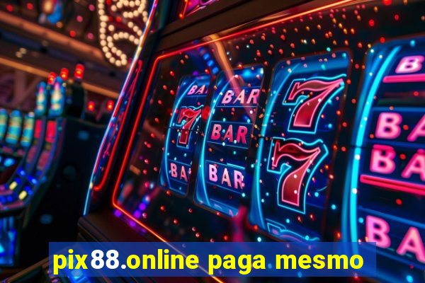 pix88.online paga mesmo